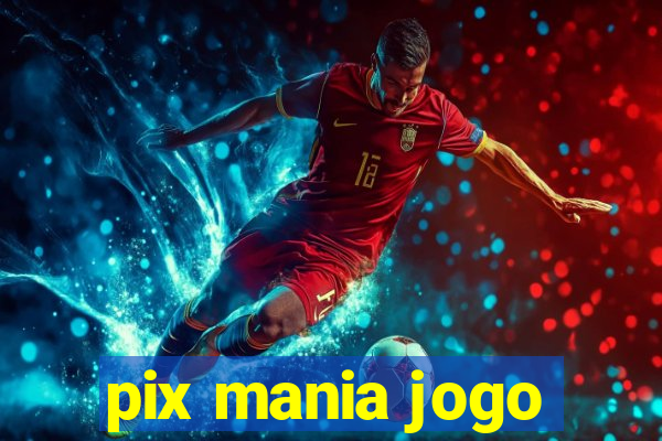 pix mania jogo